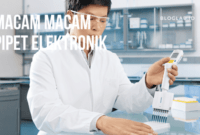 Macam-macam Pipet Elektronik dan Keunggulannya