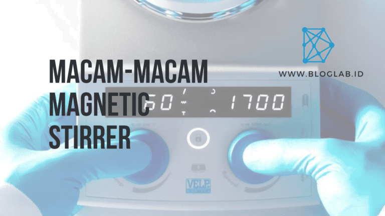 Macam-macam Magnetic Stirrer