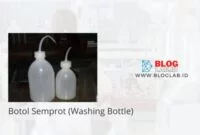 Pengertian Dan Fungsi Botol Semprot (Washing Bottle)