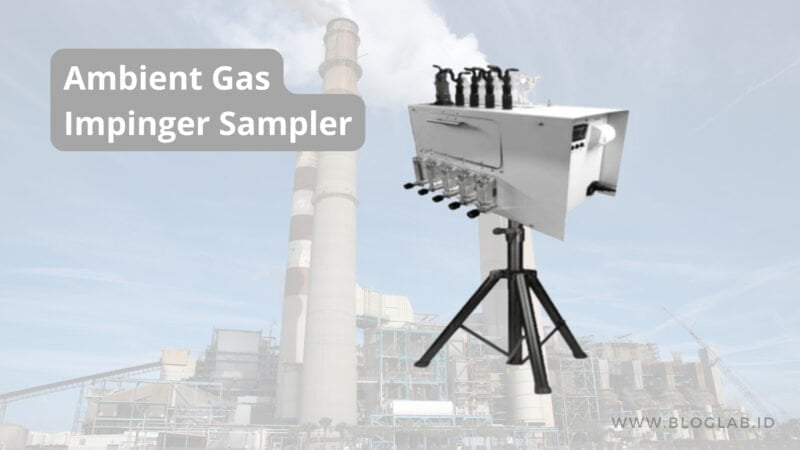 Pengukuran Konsentrasi Gas dengan Ambient Gas Impinger Sampler