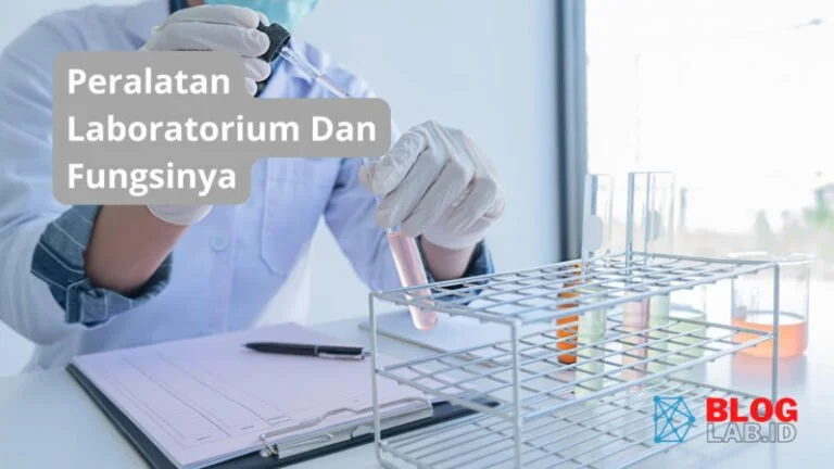 Alat Laboratorium dan Fungsinya Lengkap