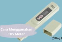 Cara Menggunakan TDS Meter