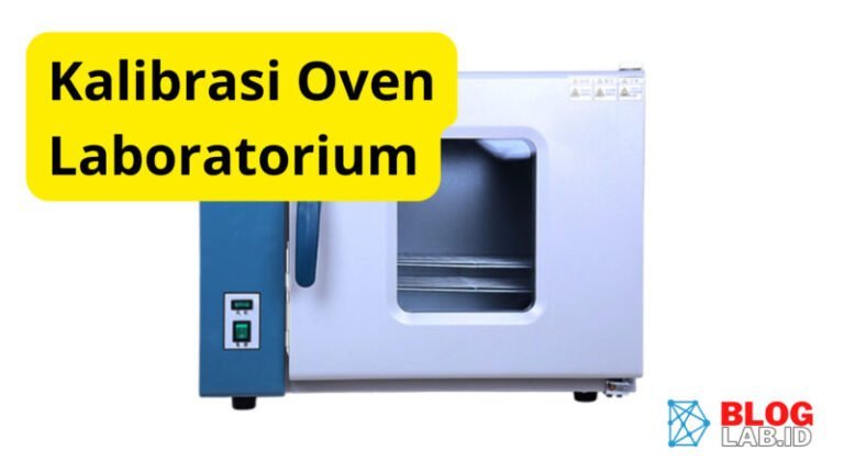 Cara Kalibrasi Oven Laboratorium