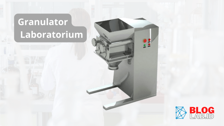 Pengertian Dan Fungsi Granulator Laboratorium