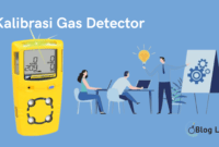 Kalibrasi Gas Detector