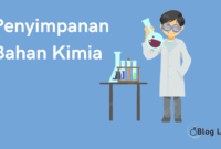 Penyimpanan yang tepat untuk beberapa Sifat Bahan Kimia