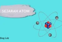 Sejarah Penumuan Atom dari Dulu sampai Sekarang
