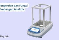 Pengertian Timbangan Analitik dan Cara Kerjanya