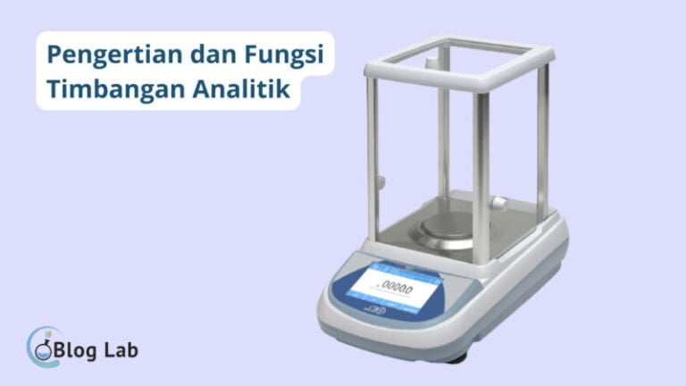 Pengertian Timbangan Analitik dan Cara Kerjanya