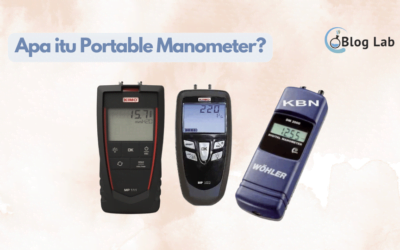 Portable Manometer: Fungsi, Jenis, dan Penggunaannya