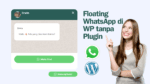 Cara Membuat Floating WhatsApp di WordPress Tanpa Plugin