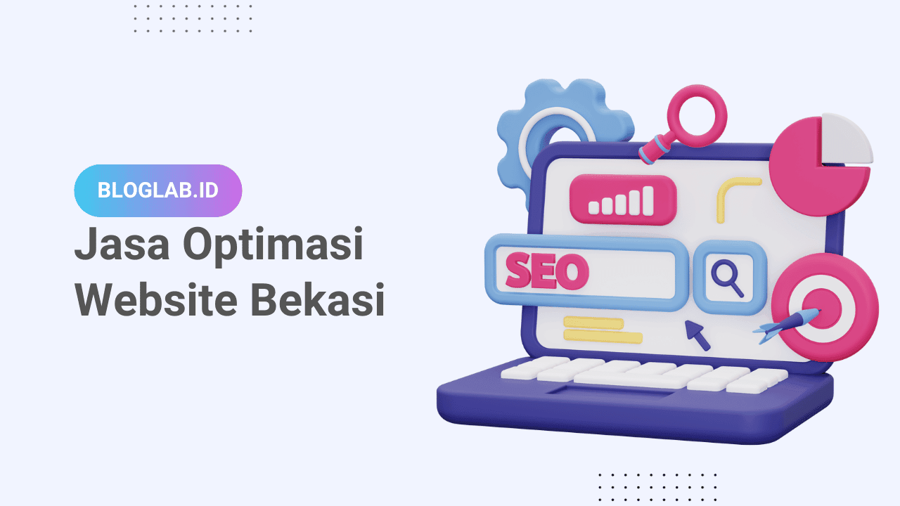 Jasa Optimasi Website (SEO) di Bekasi Termurah