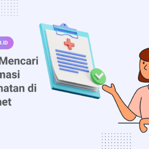 Cara Mencari Informasi Kesehatan di Internet