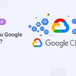 Google Cloud: Pengertian, Fungsi, Manfaat, dan Harganya