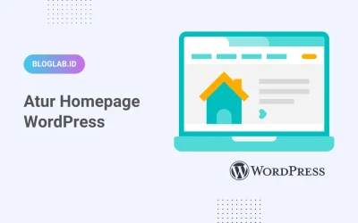 Cara Mengatur Homepage di WordPress