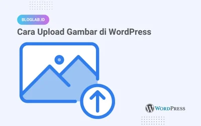 Cara Upload Gambar di WordPress