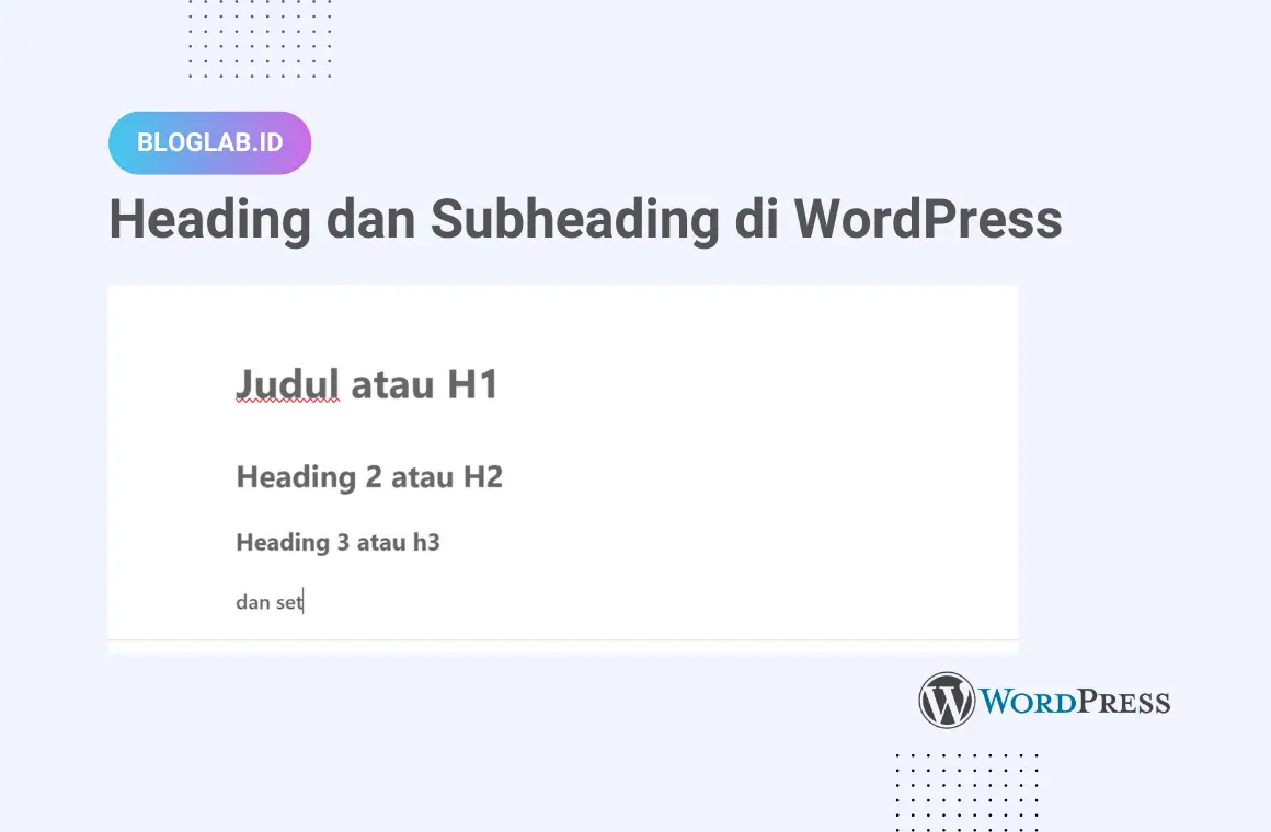 Cara Buat Heading dan Subheading di WordPress