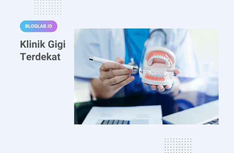 Temukan Klinik Gigi Terdekat dengan Perawatan Terbaik