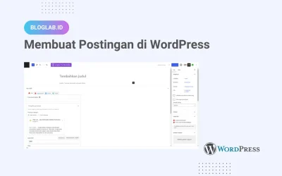 Cara Mudah Membuat Postingan di WordPress